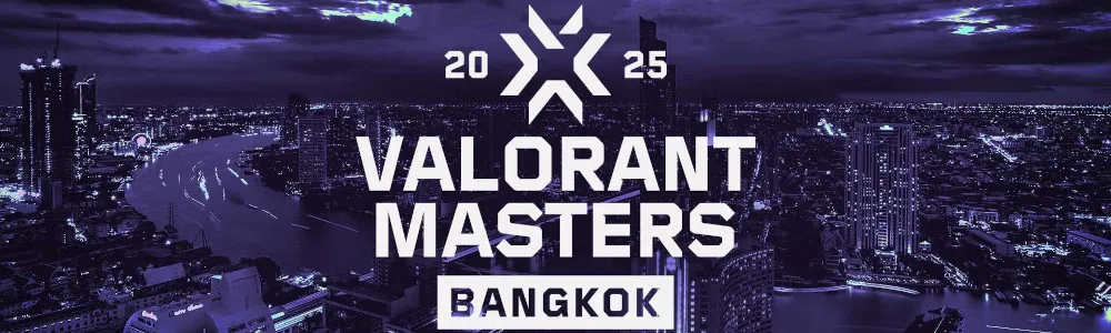 VALORANT Masters Bangkok 2025